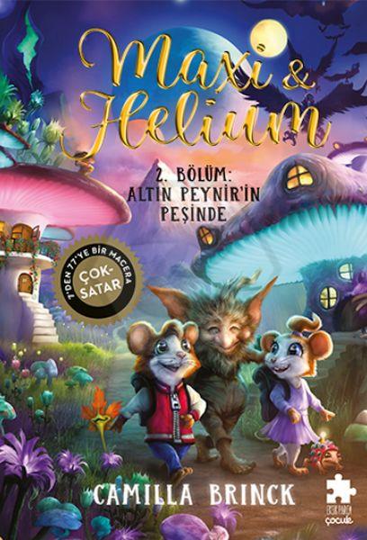 Maxi & Helium - Altın Peynirin Peşinde