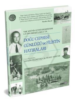 Doğu Cephesi Günlüğü ve Filistin Hatıraları - Ciltli