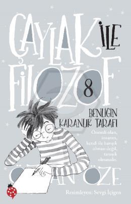 Çaylak ile Filozof-8 Benliğin Karanlık Tarafı