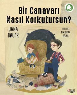 Bir Canavarı Nasıl Korkutursun?