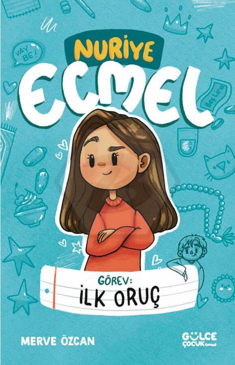 Görev İlk Oruç - Nuriye Ecmel