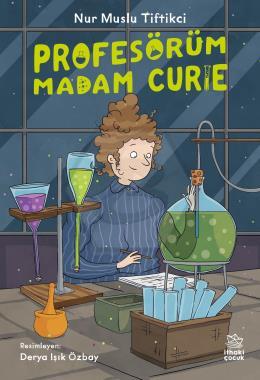 Profesörüm Madam Curie