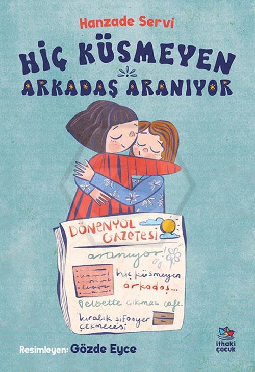Hiç Küsmeyen Arkadaş Aranıyor