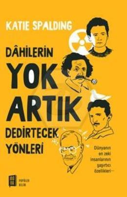 Dahilerin Yok Artık Dedirtecek Yönleri