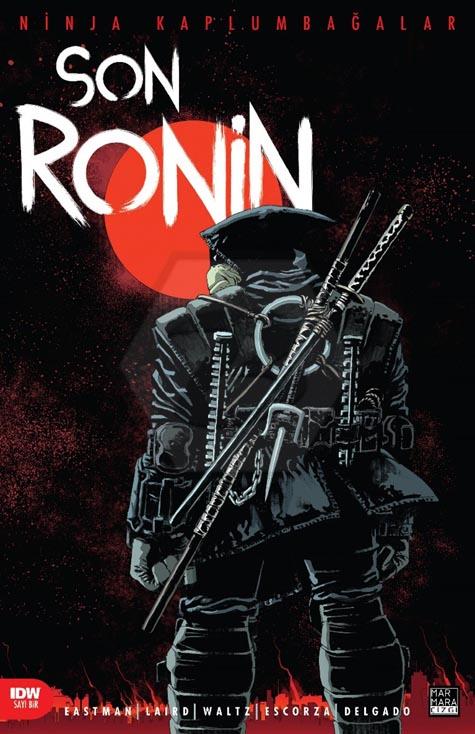 Ninja Kaplumbağalar - Son Ronin Sayı 1