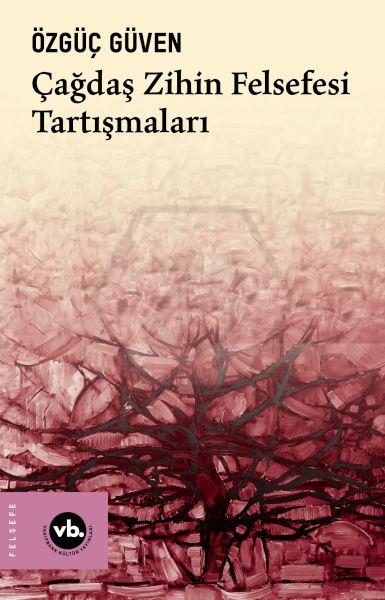 Çağdaş Zihin Felsefesi Tartışmaları 