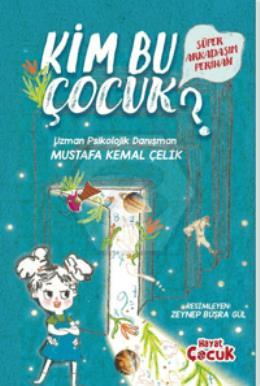 Süper Arkadaşım Perihan - Kim Bu Çocuk?