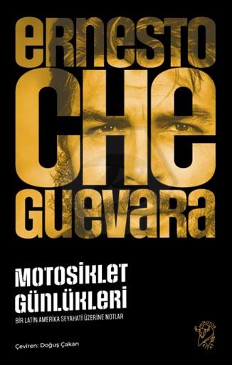 Motosiklet Günlükleri - Bir Latin Amerika Seyahati Üzerine Notlar