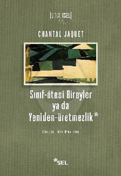 Sınıf-ötesi Bireyler ya da Yeniden-üretmezlik