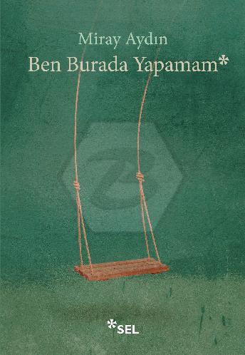 Ben Burada Yapamam