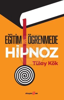 Eğitim ve Öğrenmede Hipnoz