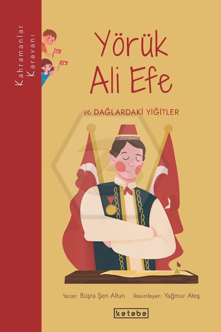 Yörük Ali Efe ve Dağlardaki Yiğitler
