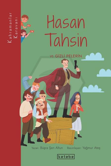 Hasan Tahsin ve Gizli Pelerin