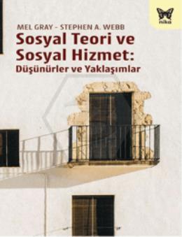 Sosyal Teori ve Sosyal Hizmet: Düşünürler ve Yaklaşımlar