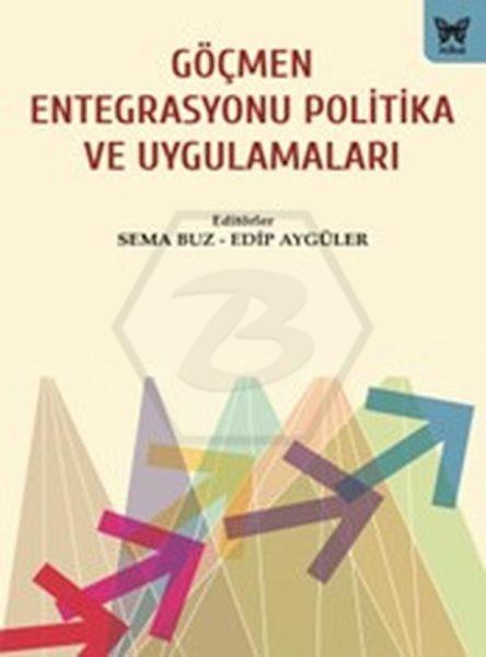 Göçmen Entegrasyonu Politika ve Uygulamaları