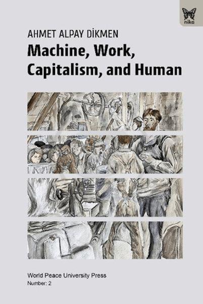 Machine, Work, Capitalism and Human (NIK)