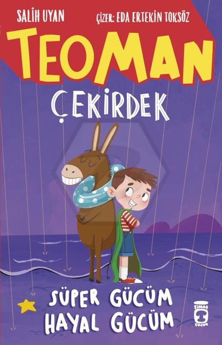 Teoman Çekirdek: Süper Gücüm Hayal Gücüm
