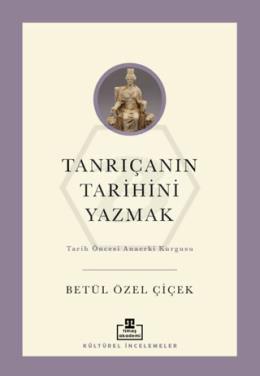 Tanrıçanın Tarihini Yazmak
