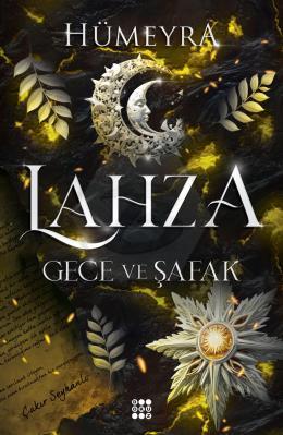 Lahza 3 – Gece Ve Şafak