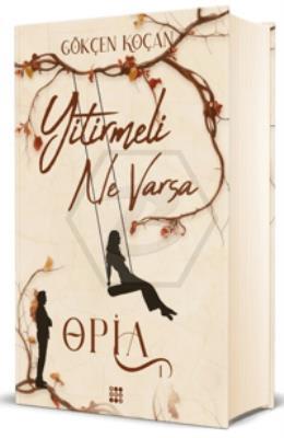 Opia 1 - Yitirmeli Ne Varsa Ciltli