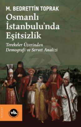 Osmanlı İstanbulu’nda Eşitsizlik