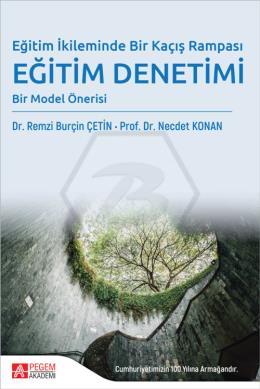 Eğitim İkileminde Bir Kaçış Rampası Eğitim Denetimi