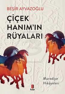 Çiçek Hanımın Rüyaları