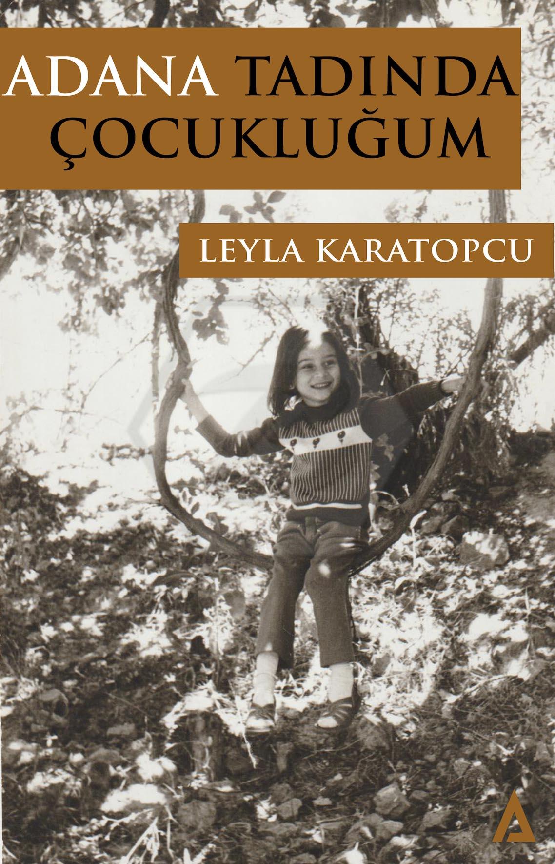 Adana Tadında Çocukluğum