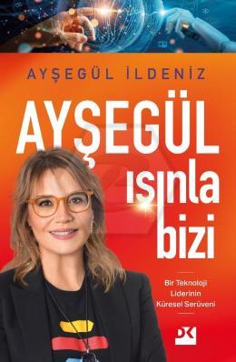 Ayşegül Işınla Bizi