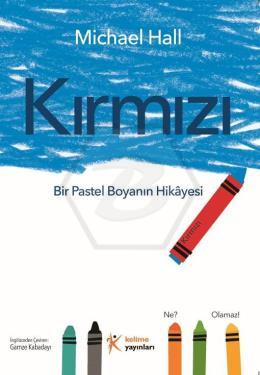 Kırmızı: Bir Pastel Boyanın Hikâyesi
