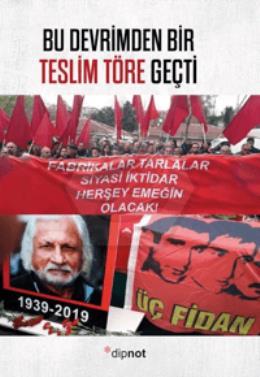 Bu Devrimden Bir Teslim Töre Geçti