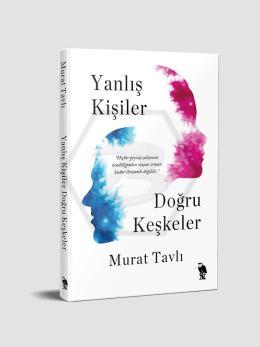 Yanlış Kişiler Doğru Keşkeler