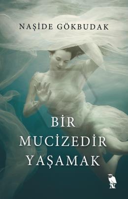Bir Mucizedir Yaşamak