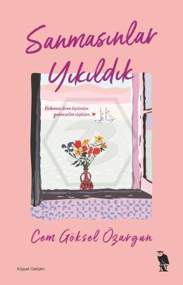 Sanmasınlar Yıkıldık