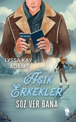Aşık Erkekler Söz Ver Bana