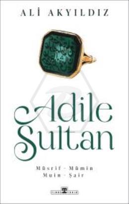 Adile Sultan Müsrif Mümin Muin Şair
