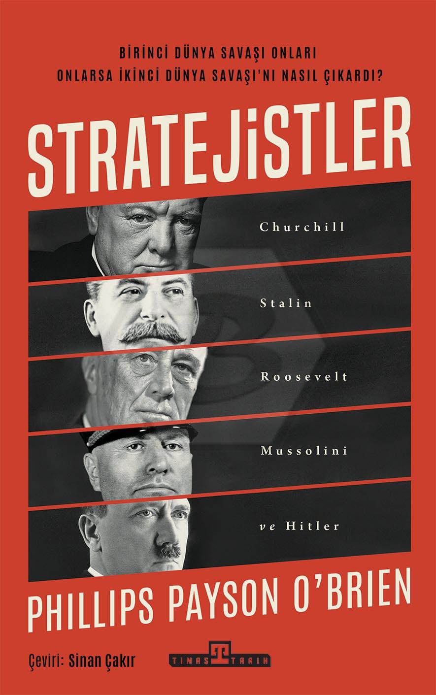 Stratejistler: Churchill, Stalin, Roosevelt, Mussolini ve Hitler