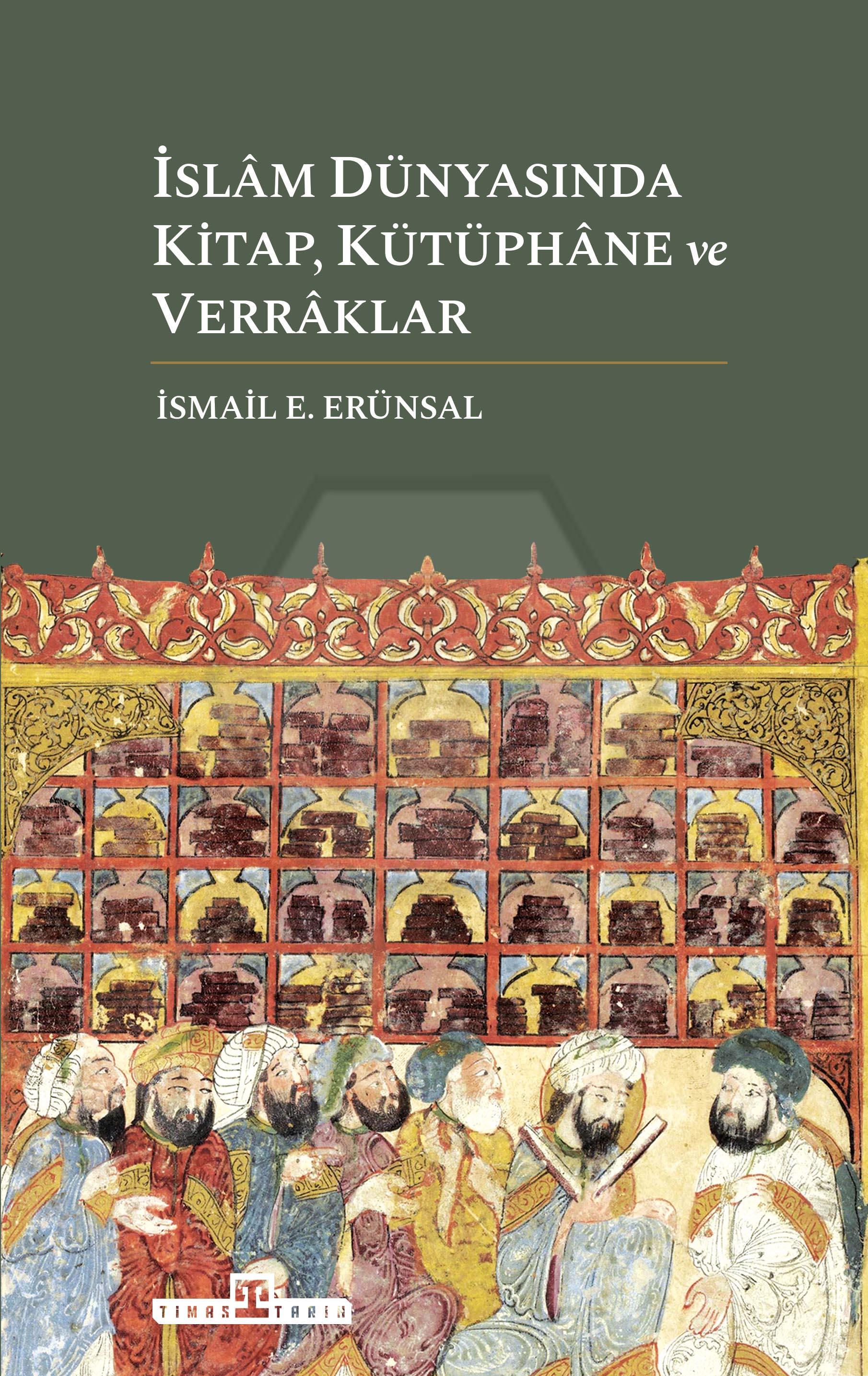 İslam Dünyasında Kitap, Kütüphane ve Verraklar