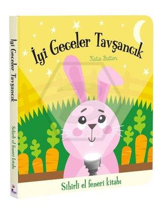İyi Geceler Tavşancık – Sihirli El Feneri Kitabı