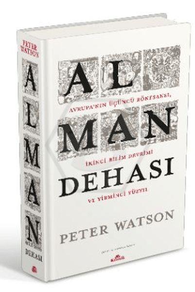 Alman Dehası - Avrupa nın Üçüncü Rönesansı İkinci Bilim Devrimi ve Yirminci Yüzyıl
