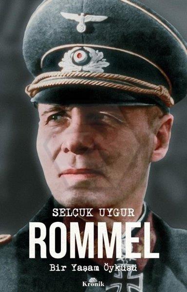 Rommel: Bir Yaşam Öyküsü