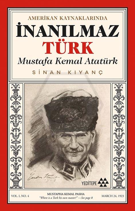 İnanılmaz Türk Mustafa Kemal Atatürk