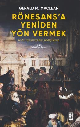 Rönesans’a Yeniden Yön Vermek