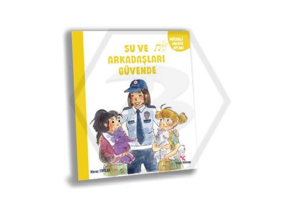 Su ve Arkaşları Güvende