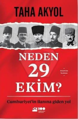 Neden 29 Ekim? Cumhuriyet in İlanına Giden Yol