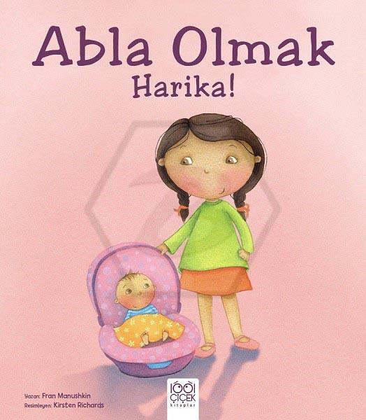 Abla Olmak Harika!