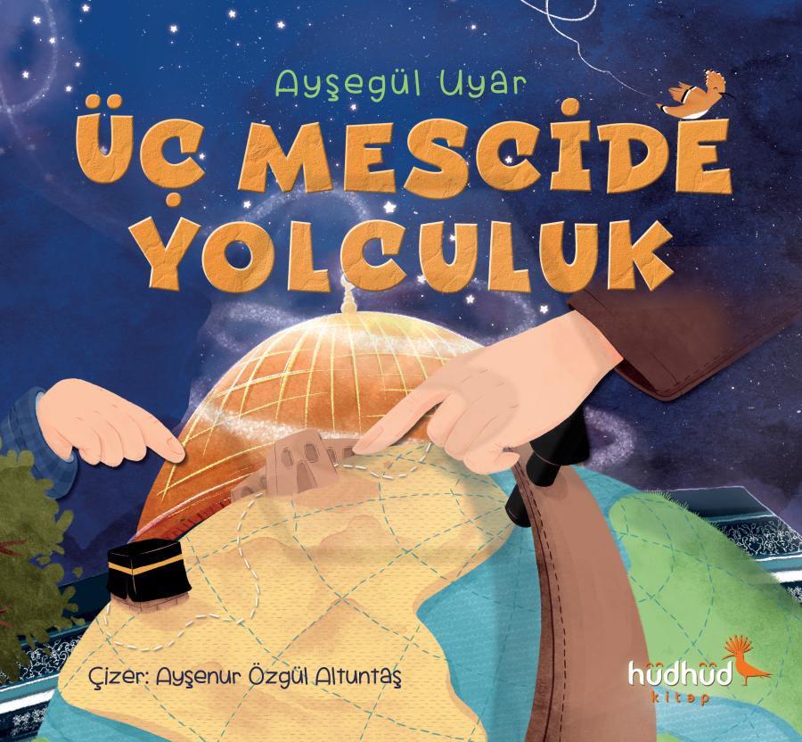 Üç Mescide Yolculuk