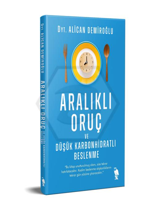 Aralıklı Oruç ve Düşük Karbonhidratlı Beslenme