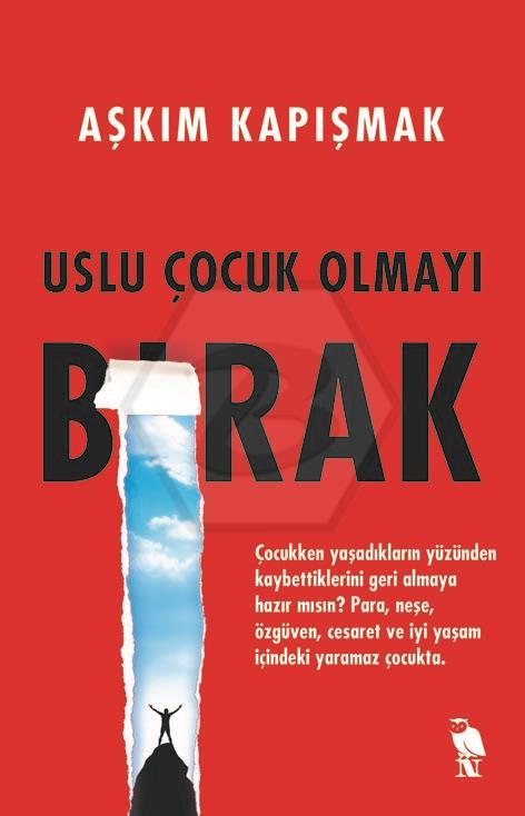 Uslu Çocuk Olmayı Bırak