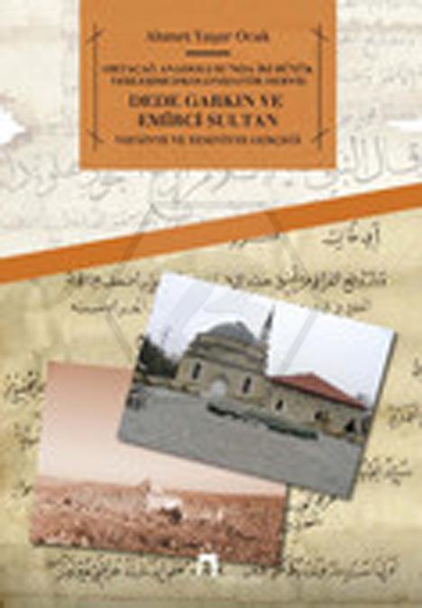 Dede Garkın ve Emirci Sultan-  16 